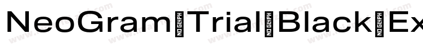 NeoGram Trial Black Extended字体转换